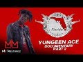 Yungeen Ace - They shot into my Mom's room while she was inside [Part 2]
