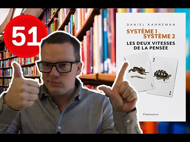 SYSTEME 1/SYSTEME 2, les deux vitesses de la pensée, Daniel Kahneman