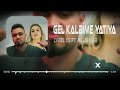 Lvbel C5 & Melis Kar - Gel Kalbime Yatıya (Furkan Demir & Uğur Yılmaz Remix)
