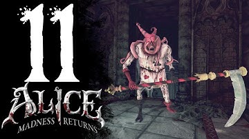 Alice Madness Returns - 11 - Executioner