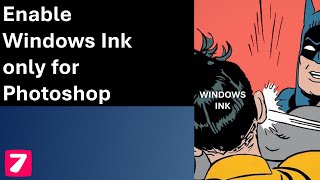 Enable Windows Ink only for Photoshop but keep it disabled for other applications screenshot 3