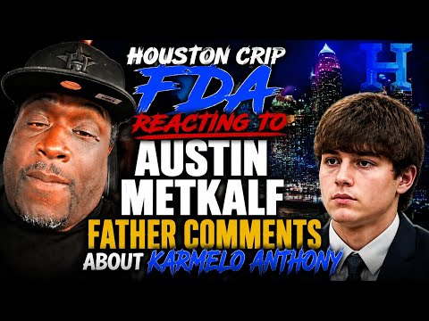 Houston Crip FDA Reacts to Austin Metcalf’s Father’s Comments About Karmelo Anthony