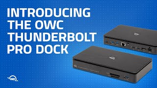 Introducing The OWC Thunderbolt Pro Dock