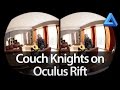Couch Knights on Oculus Rift DK1