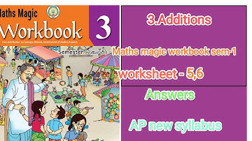 Additions worksheet -5,6 answers 3rd class maths magic workbook sem-1 ‎@studiesbynadiya4403 