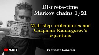 12-01. Discrete-time Markov chains - Multistep probabilities and Chapman-Kolmogorov's equations.