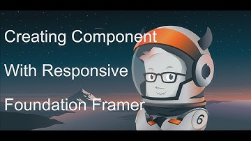 Creating Component With Responsive Foundation Framer