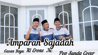 Download Lagu AMPARAN SAJADAH (Darso) - GASAN BAYU II KI ERONS II NC (Pop Sunda Cover) MP3