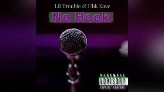 Lil Trouble & HBK Xave - No Hook