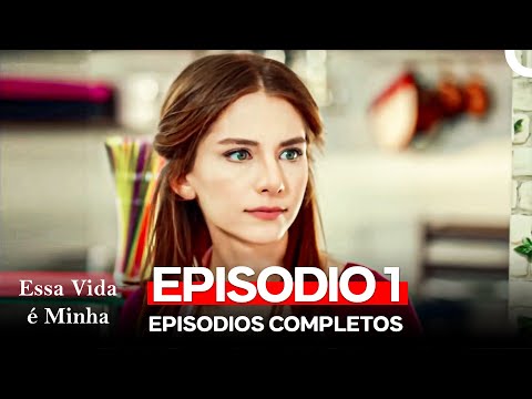 Essa Vida é Minha 1. Episódio (Dublagem em Português)