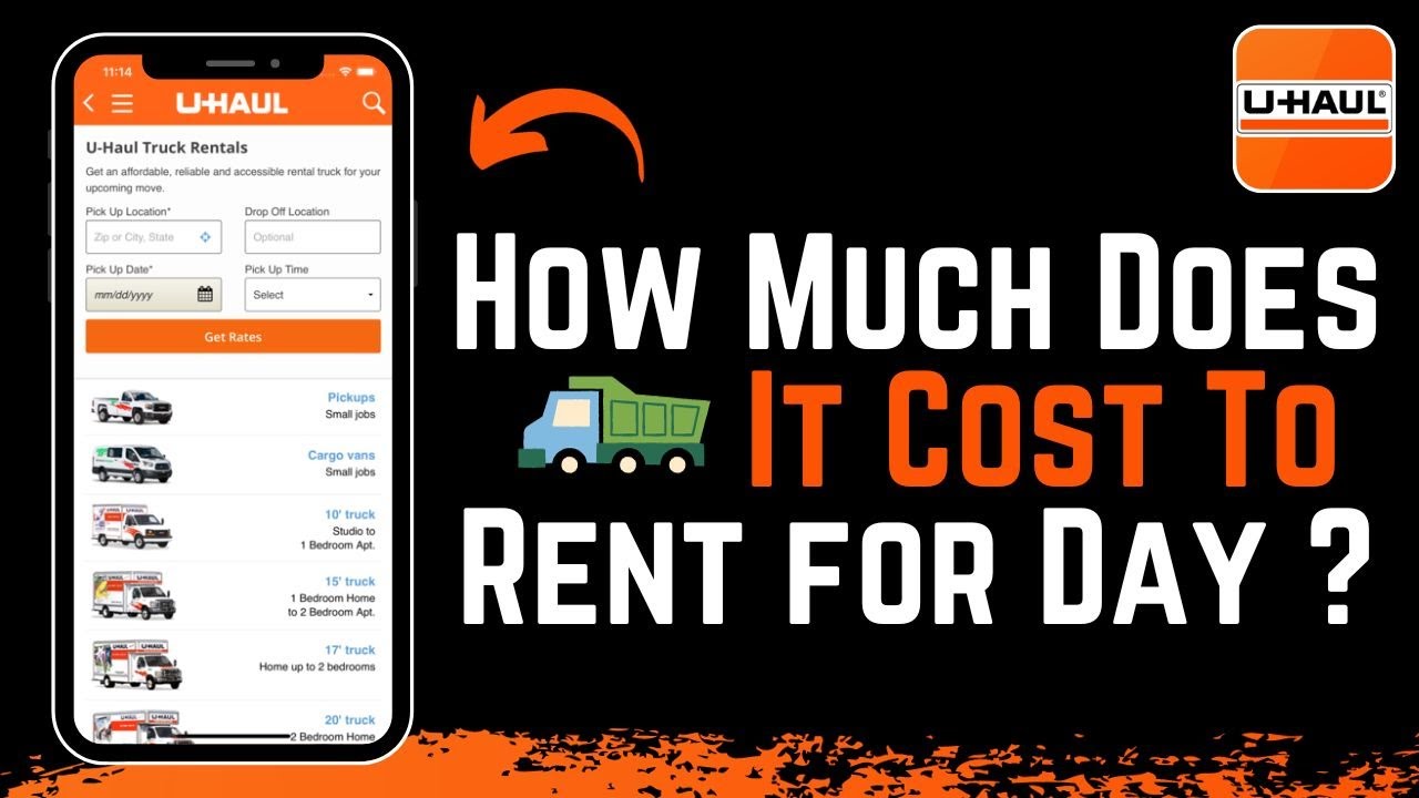 How Much Does It Cost to Rent a UHaul for a Day YouTube