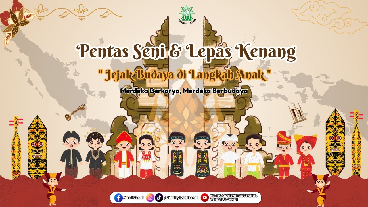 PENTAS SENI & LEPAS KENANGAN  | KB-TK AISYIYAH 1 CANDI SIDOARJO