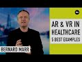 5 best examples ar  vr in healthcare