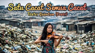 SATU CACAT SEMUA CACAT - TEATER QUANTUM | WARGA KOLONG SALING TOLONG MENOLONG (AI COVER BAND)
