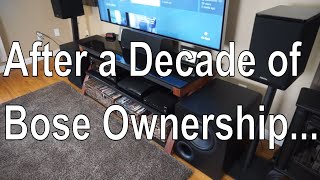 My Bose Experience and Why I Moved On...After a Decade of Ownership