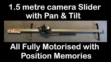 1.5 meter Fully motorised DIY Arduino Camera slider with Pan Tilt & GOTO position memories