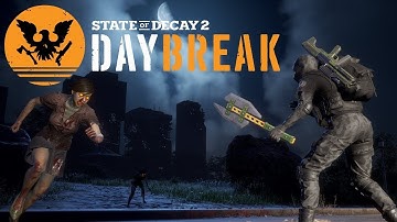 State Of Decay 2 Community Daybreak Stream
