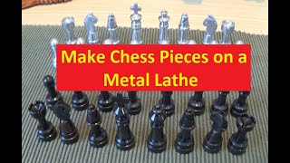 Make a Chess Set on the Metal Lathe - A Beginner Metal Lathe Project