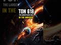 TON 618 😱 Universe Ka Sabse Bada Black Hole! #shorts #ton618