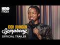 Josh Johnson: Symphony | Official Trailer | HBO Max