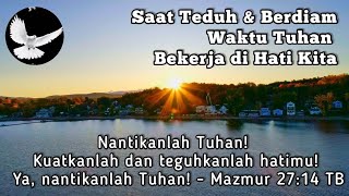 Download lagu Nantikanlah Tuhan! .. Mazmur 27:14 TB - Firman Alkitab