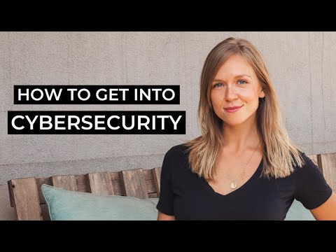How to Get into Cybersecurity