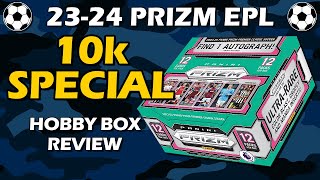 10k SPECIAL!! 2023-24 Panini Prizm EPL Hobby Soccer Box Review