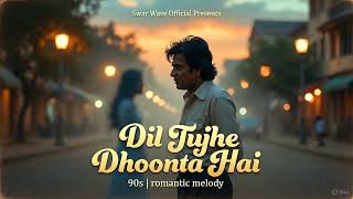 Download Lagu Dil Tujhe Hi Doondta Hai | 80s Bollywood Romantic Song | Heart Touching Love Melody MP3