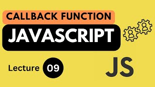 Callback Functions JavaScript | Lecture 09 | JavaScript Tutorial for Beginners in Urdu/Hindi
