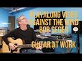 Playalong Video For 'Against The Wind' by Bob Seger