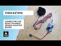 Connecting the ezout filament sensor adapter board  th3d eztips