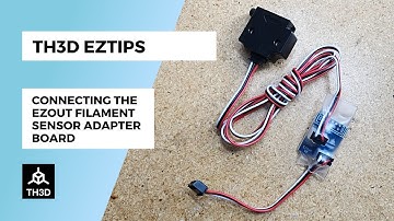 Connecting the EZOut Filament Sensor Adapter Board | TH3D EZTips