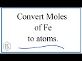 Moles and Atoms in Chemistry