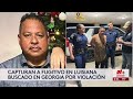 Capturan a fugitivo que era buscado por violación en Georgia, fue encontrado en Luisiana