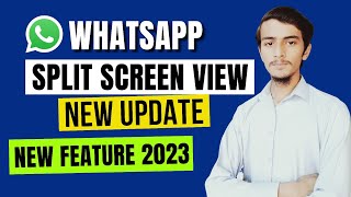 WhatsApp split screen update || WhatsApp new update || split screen view feature 2023