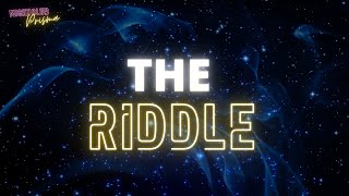 The Riddle - Tema eletrizante