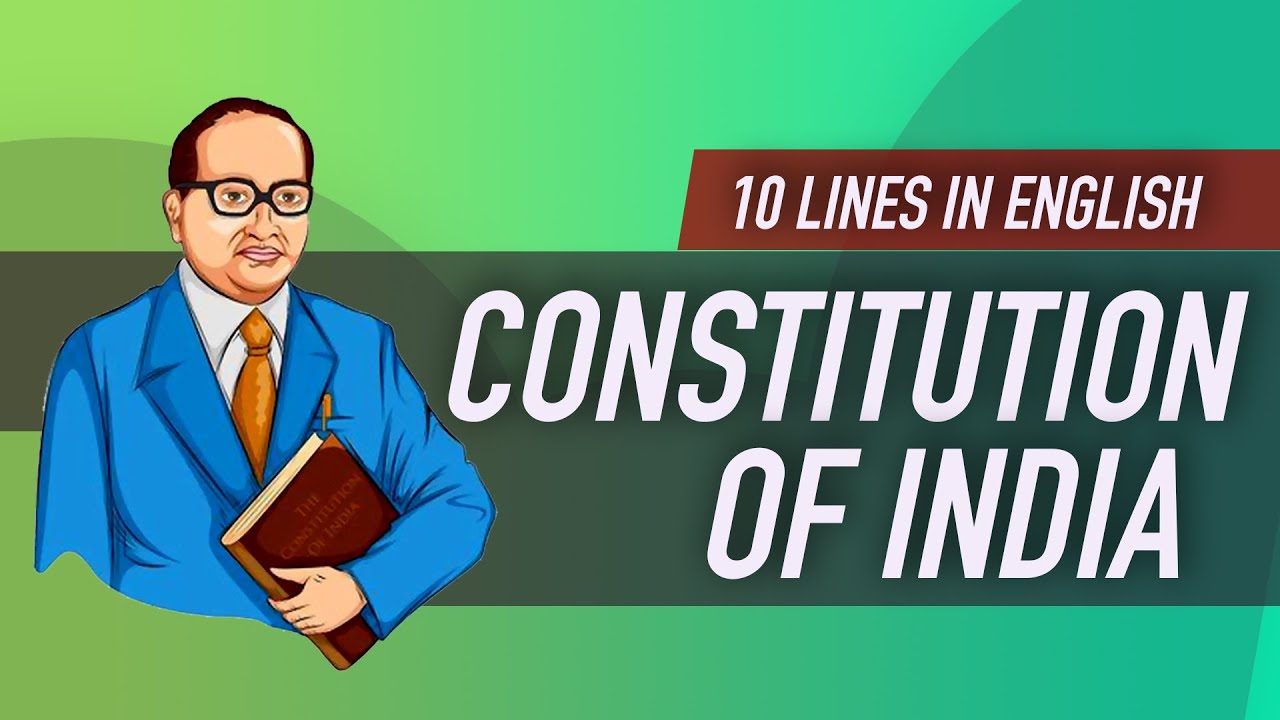 constitution of india essay in english 10 lines