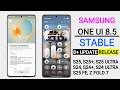 Samsung One Ui 8.5 Official Update Release🔥S25, S25 Ultra, S25 Fe,S24,S24 Ultra,Z Fold 7/Flip 6