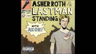 Last Man Standing Asher Roth ft. Akon