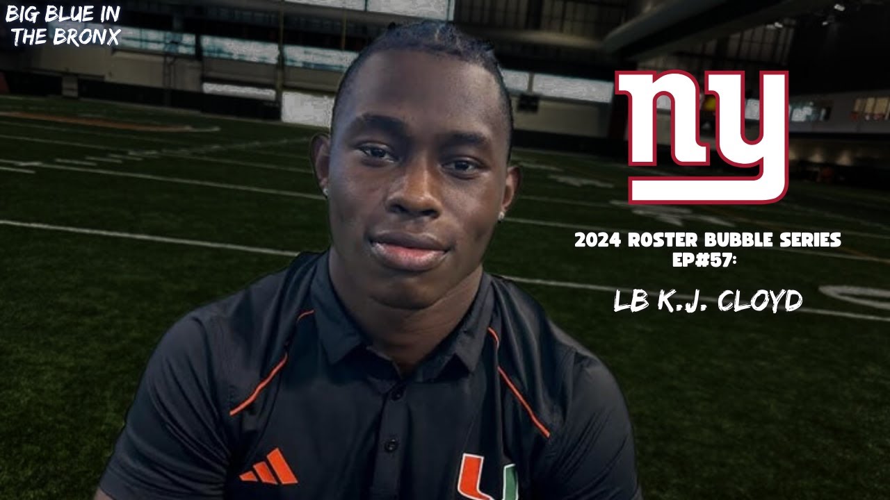 2024 New York Giants Roster Bubble Series EP #57: LB K.J. Cloyd - YouTube