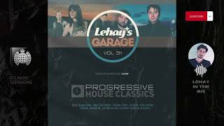 Progressive House Classics DJ-Mix —  Lehays Garage vol. 31