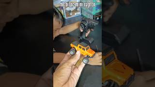 nah nah nah mobil rc mini raptor