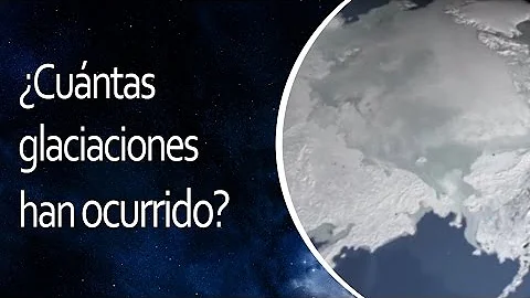 ¿Cuánto duraría una glaciación?