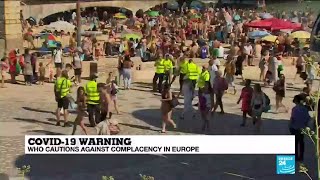 WHO warns virus resurgence in Europe has begun