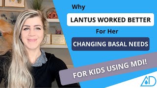 Why Lantus Worked Better Than Tresiba For Her Changing Basal Needs