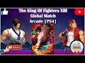 The king of fighters xiii global match  arcade ps4 quy a til de plus 