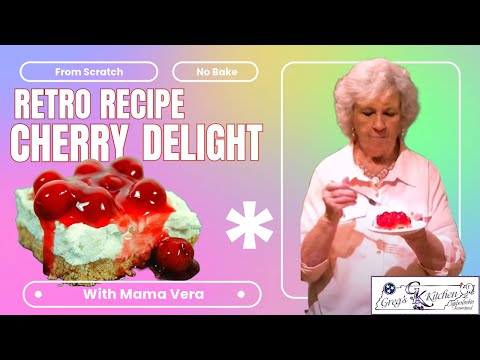 EASY NO BAKE  Cherry Delight Dessert - Vintage Recipe