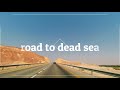 road to the dead sea. driving in ISRAEL 2020 Дорога на мертвое море.