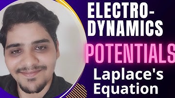 Laplace Equation||Properties||Electrodynamics||MSc.||JEST