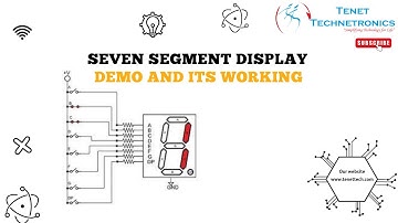 Seven segment display demo and its working | Tenet Technetronics